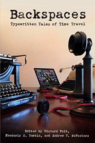 Backspaces: Typewritten Tales of Time Travel (Cold Hard Type) von Independently published