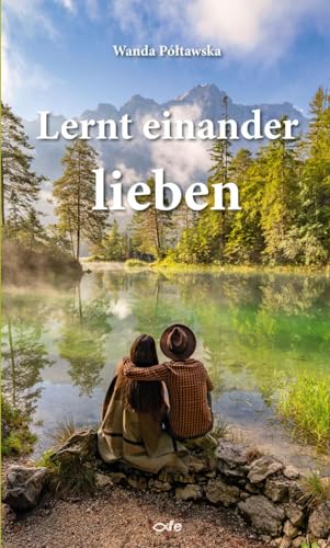 Lernt einander lieben