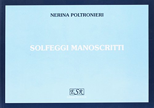 Solfeggi manoscritti e dettati musicali Solfeggi manoscritti e dettati musicali von Rugginenti Editore
