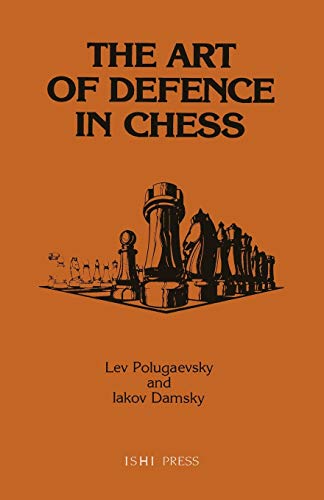 The Art of Defence in Chess von Ishi Press