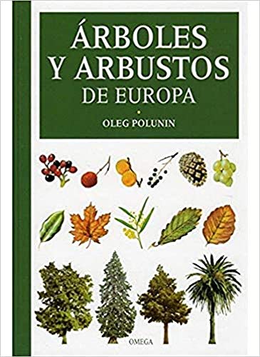 Arboles y arbustos de Europa (GUIAS DEL NATURALISTA-ARBOLES Y ARBUSTOS) von Ediciones Omega, S.A.