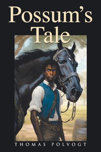 Possum's Tale Possum's Tale von Covenant Books