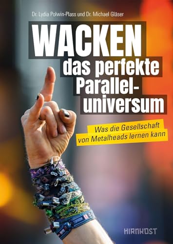 WACKEN - das perfekte Paralleluniversum: Was die Gesellschaft von den Metalheads lernen kann