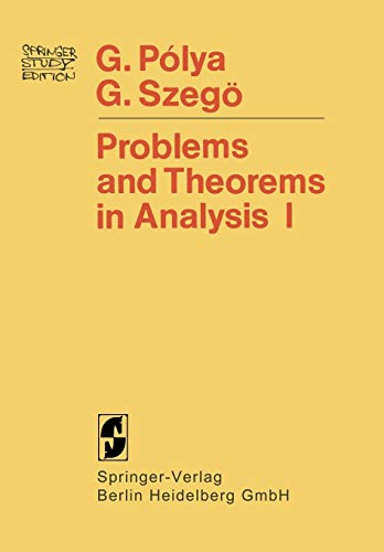 Problems and Theorems in Analysis: Series · Integral Calculus · Theory Of Functions (Springer Study Edition)