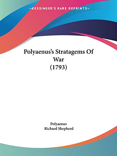 Polyaenus's Stratagems Of War (1793) von Kessinger Publishing