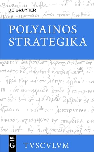 Strategika: Griechisch - deutsch (Sammlung Tusculum) von Walter de Gruyter