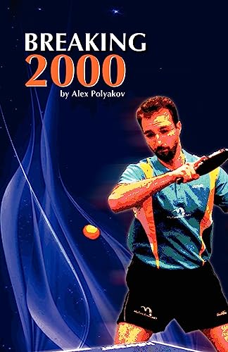 Breaking 2000 von Table Tennis Achievements Publishing
