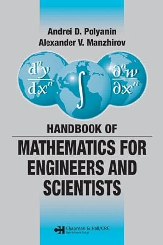 Handbook of Mathematics for Engineers and Scientists (Advances in Applied Mathematics) von CRC Press