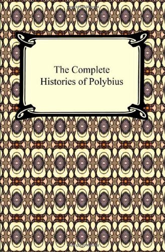 The Complete Histories of Polybius The Complete Histories of Polybius von Digireads.com