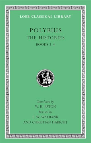 Polybius: Histories: Books 3-4 (LOEB Classical Library, Band 137) von Harvard University Press