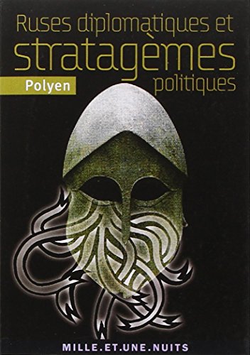 Ruses diplomatiques et stratagemes politiques