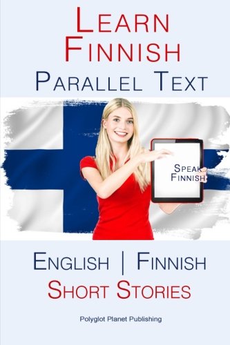 Learn Finnish - Parallel Text - Short Stories (Finnish - English)