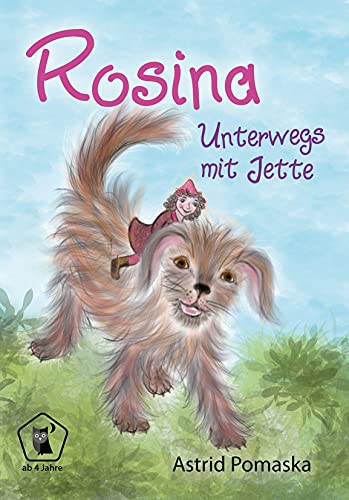 Rosina / Rosina – Unterwegs mit Jette: Geschichten für Kinder ab 4 Jahren von Pomaska-Brand