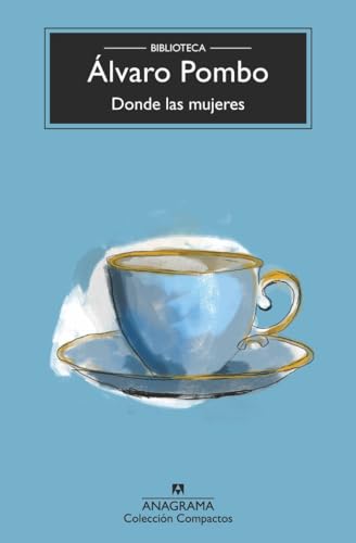 Donde las mujeres (Compactos) von Editorial Anagrama