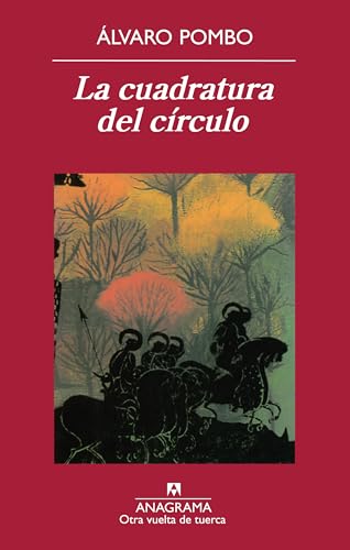 La cuadratura del círculo (Otra vuelta de tuerca, Band 40) von Anagrama
