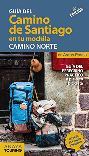 El Camino de Santiago en tu mochila. Camino Norte von Anaya Touring