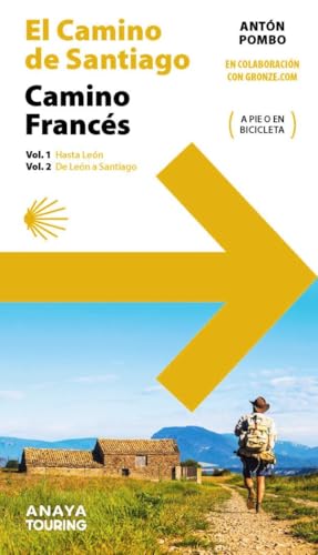 El Camino de Santiago. Camino Francés (2 volúmenes): Vol. 1. Hasta León. Vol 2: De León a Santiago von Anaya Touring