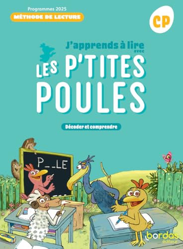 J'apprends à lire avec les P'tites Poules - Méthode de lecture CP - 2025 - Manuel - élève: Manuel de l'élève J'apprends à lire avec les P'tites Poules - Méthode de lecture CP - 2025 - Manuel - élève: Manuel de l'élève von BORDAS
