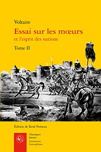 Essai Sur Les Moeurs Et L'esprit Des Nations: Tome 2 (Litteratures Francophones, Band 494) von Classiques Garnier