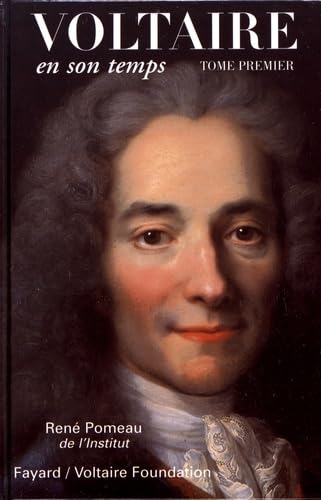 Voltaire en son temps (1694-1759): Tome 1, 1694-1759