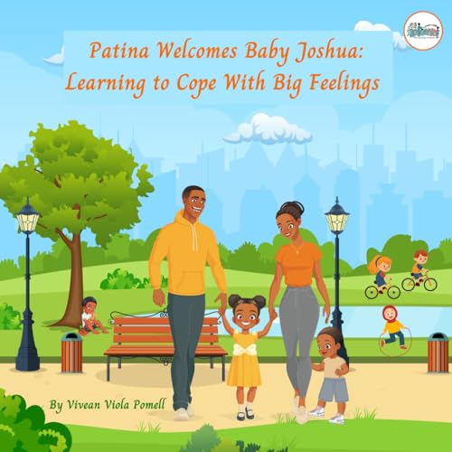 Patina Welcomes Baby Joshua: Learning to Cope With Big Feelings von Nielsen