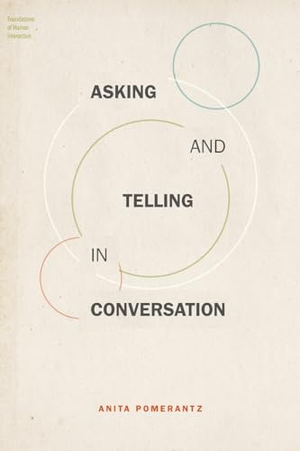 Asking and Telling in Conversation (Foundations of Human Interaction) von OUP USA