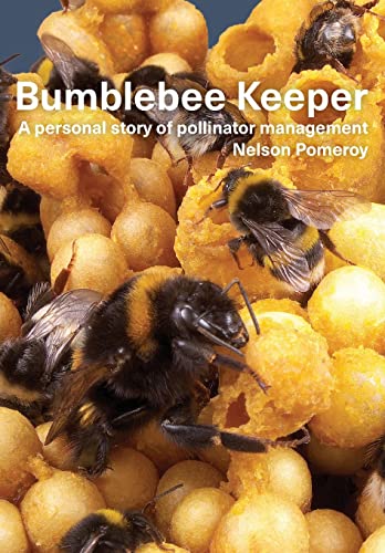 Bumblebee Keeper: a personal story of pollinator management von Northern Bee Books