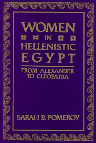 Women in Hellenistic Egypt: From Alexander to Cleopatra