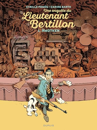 Lieutenant Bertillon - Tome 1 - Amotken von DUPUIS