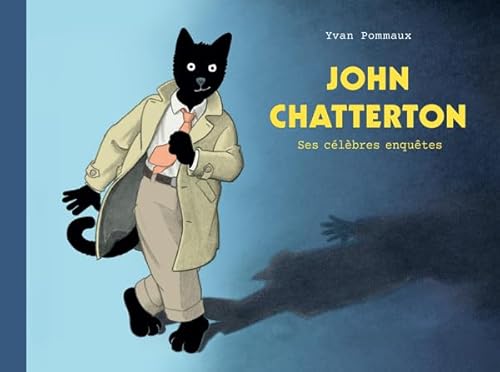 John Chatterton - Ses célèbres enquêtes John Chatterton - Ses célèbres enquêtes