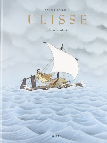 Ulisse dalle mille astuzie: ULYSSE - AUX MILLE RUSES Ulisse dalle mille astuzie: ULYSSE - AUX MILLE RUSES