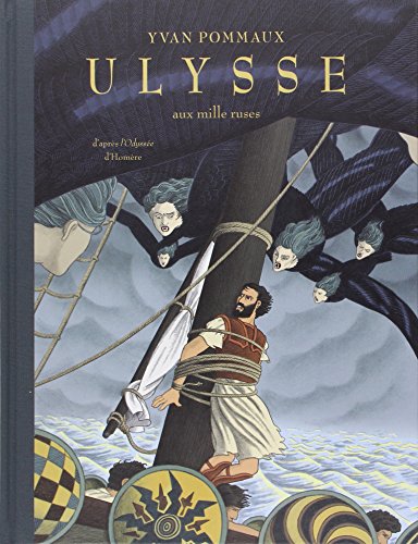 Ulysse aux Mille Ruses: d'après l'Odyssée d'Homère