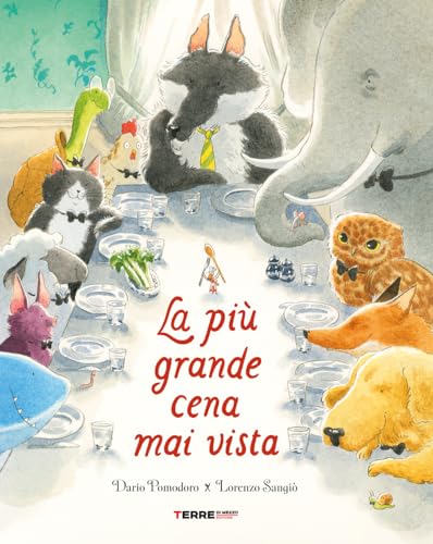 La più grande cena mai vista. Ediz. a colori (Acchiappastorie)