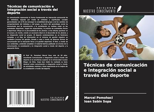 Técnicas de comunicación e integración social a través del deporte von Ediciones Nuestro Conocimiento