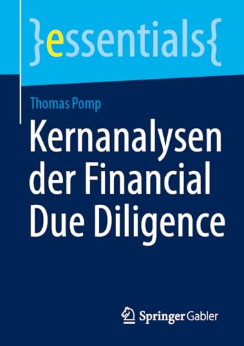 Kernanalysen der Financial Due Diligence (essentials) von Springer Gabler