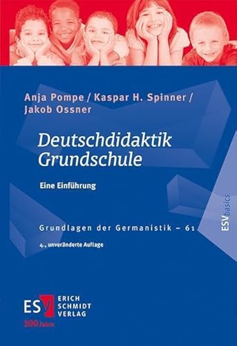 Deutschdidaktik Grundschule: Eine Einführung (Grundlagen der Germanistik) von publisher:Erich Schmidt Verlag GmbH & Co