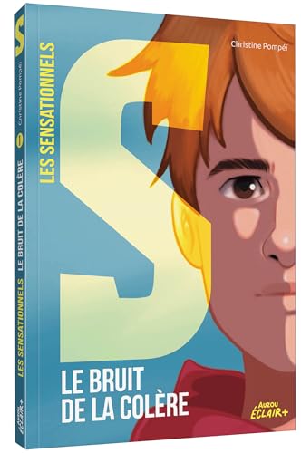 Les Sensationnels - Tome 1 Le bruit de la colère von AUZOU