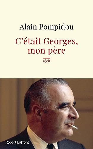 C était Georges, mon père von ROBERT LAFFONT