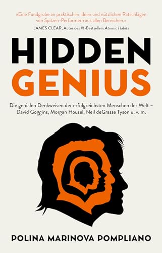 Hidden Genius: Die genialen Denkweisen der erfolgreichsten Menschen der Welt
