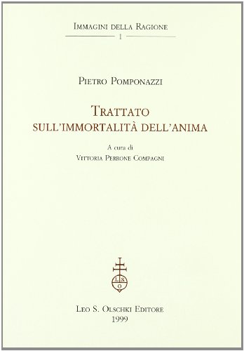 Trattato sull'immortalità dell'anima (Immagini della ragione, Band 1)