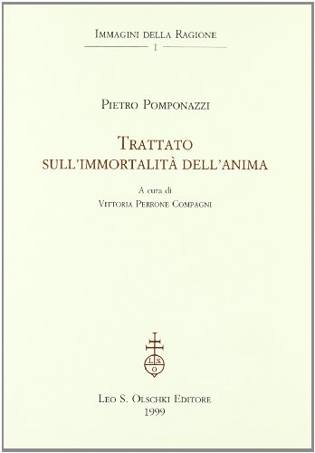 Trattato sull'immortalità dell'anima (Immagini della ragione, Band 1)
