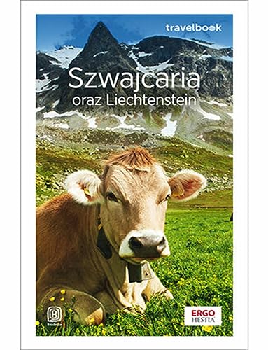 Szwajcaria oraz Liechtenstein Travelbook