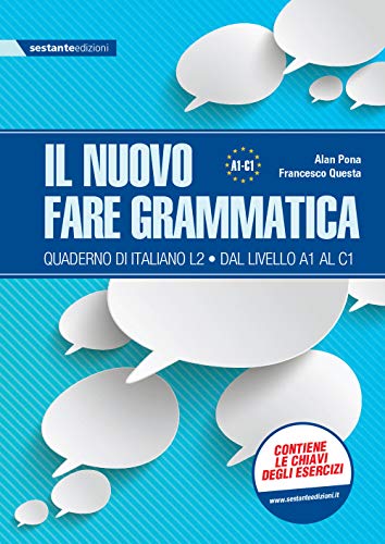 Il nuovo fare grammatica. Quaderno di italiano L2 dal livello A1 al C1. Per la Scuola media