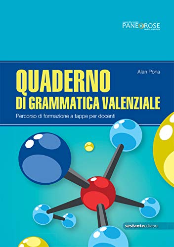 Quaderno di grammatica valenziale. Percorsi di formazione a tappe per docenti von Sestante