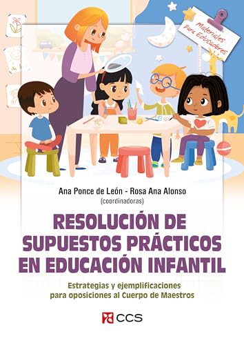 Resolución de supuestos prácticos en Educación Infantil: Estrategias y ejemplificaciones para oposiciones al Cuerpo de Maestros (Materiales para educadores, Band 158) von EDITORIAL CCS