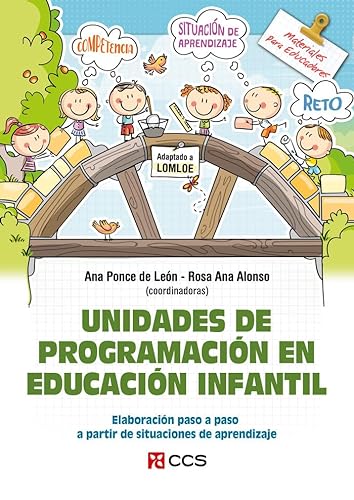 Unidades de programación en Educación Infantil: Elaboración paso a paso a partir de situaciones de aprendizaje (Materiales para educadores, Band 157) von EDITORIAL CCS