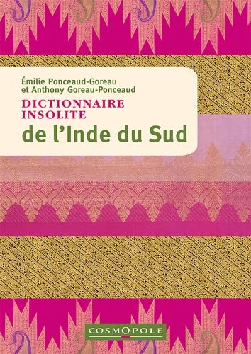 Dictionnaire insolite de l'Inde du Sud Dictionnaire insolite de l'Inde du Sud von COSMOPOLE