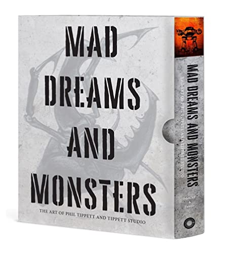 Mad Dreams and Monsters: The Art of Phil Tippett von Abrams Books