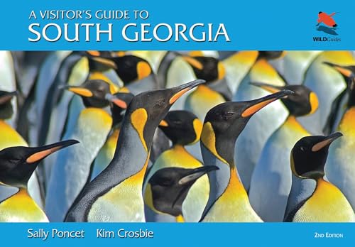 A Visitor's Guide to South Georgia: The Essential Guide for Any Visitor (Wild Guides) von Princeton University Press