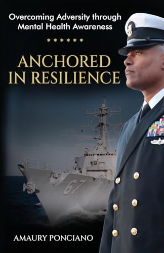 Anchored in Resilience: Overcoming Adversity through Mental Health Awareness von Gatekeeper Press